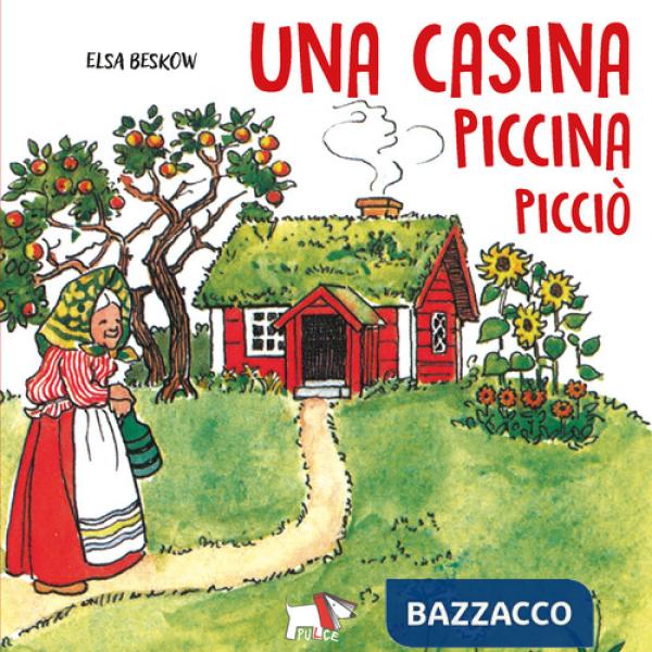 Casina piccina picciò. Ediz. a colori (Una)