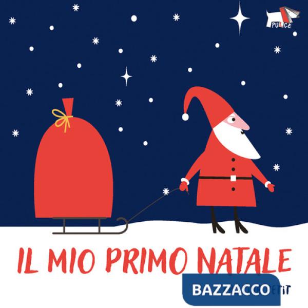 Mio primo Natale. Ediz. illustrata (Il)