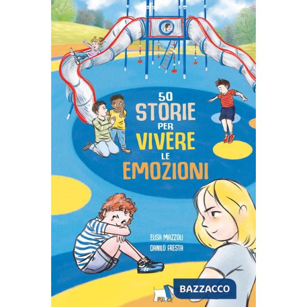 50 storie per vivere le emozioni. Ediz. a colori