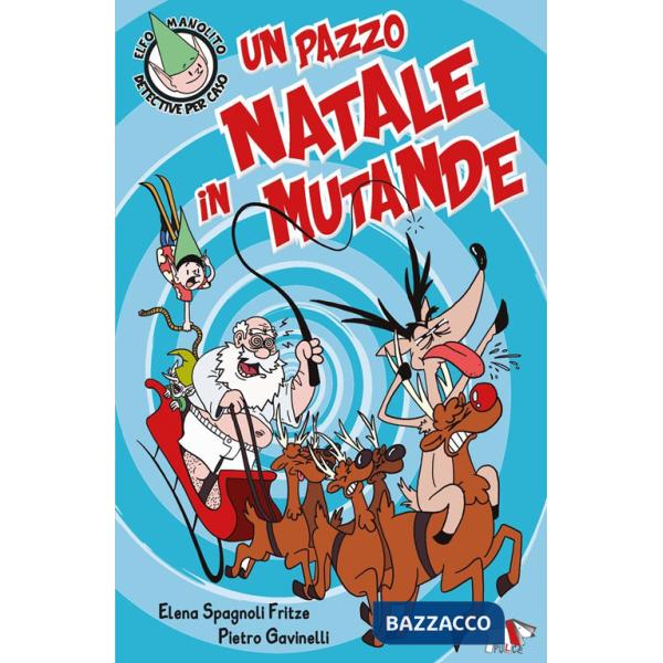 Pazzo Natale in mutande (Un)