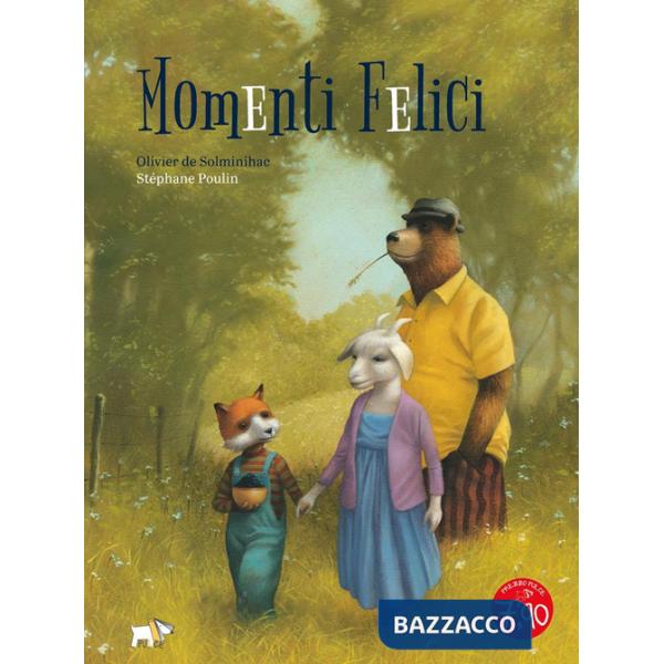Momenti felici. Ediz. a colori