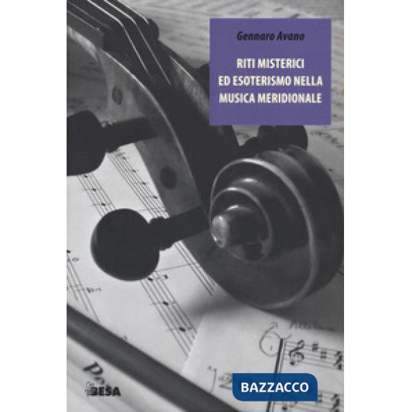 Riti misterici ed esoterismo nella musica meridionale