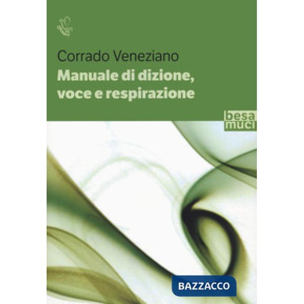 Manuale di dizione, voce e respirazione