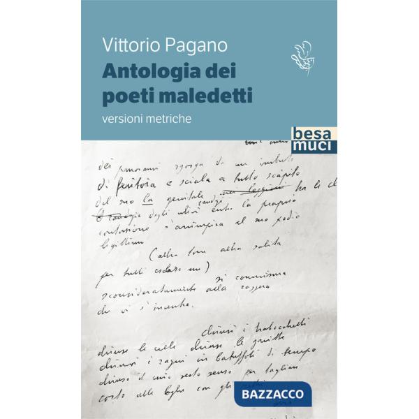 Antologia dei poeti maledetti. Versioni metriche