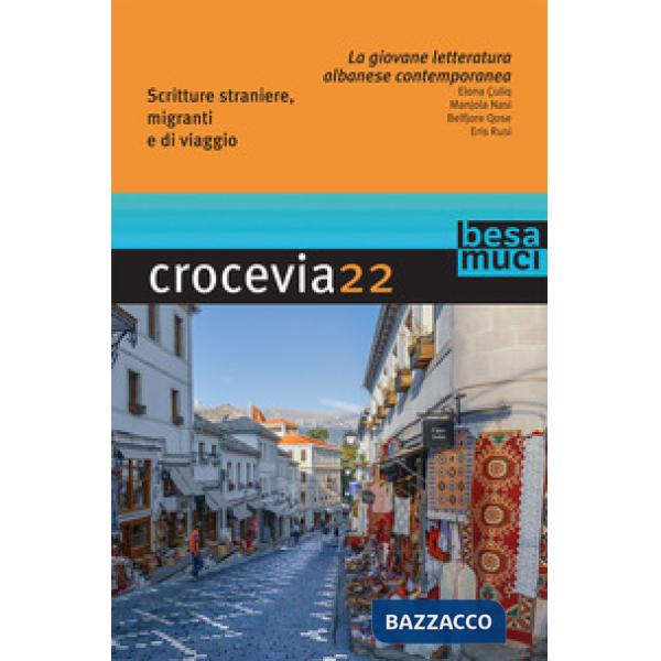 Crocevia. Vol. 22: La giovane letteratura albanese contemporanea