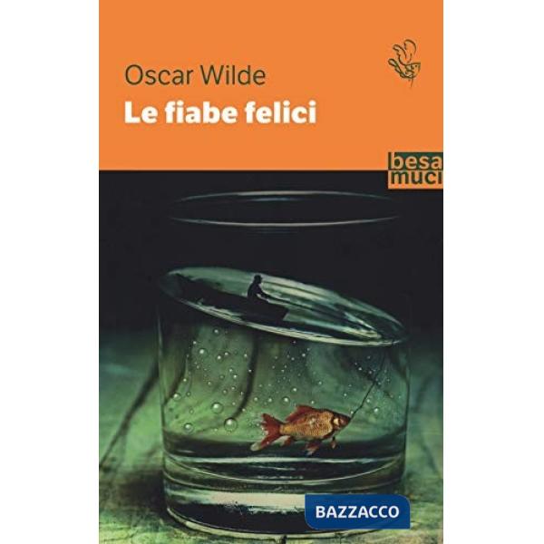 Fiabe felici (Le)