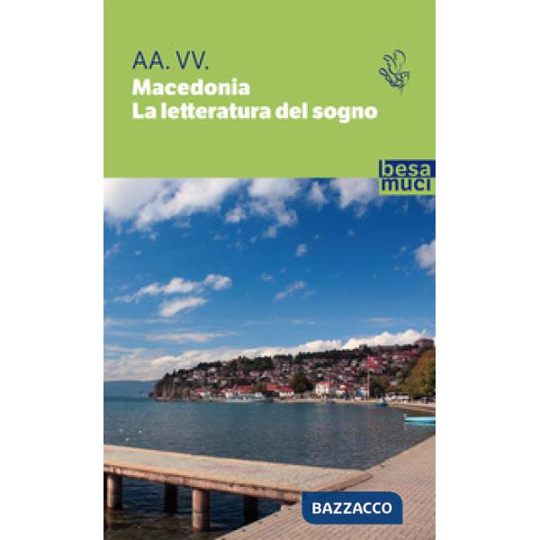 Macedonia. La letteratura del sogno