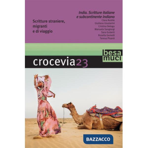 Crocevia. Vol. 23: Scritture straniere, migranti e di viaggio