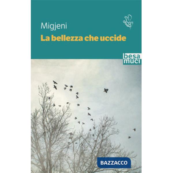 Bellezza che uccide (La)