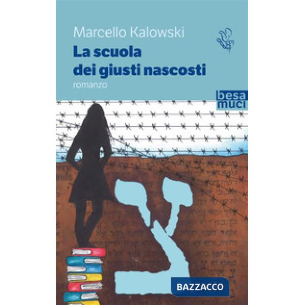 Scuola dei giusti nascosti (La)