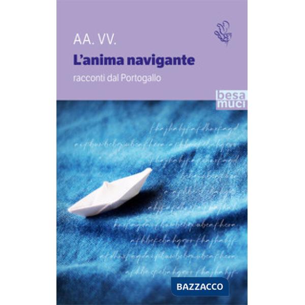 Anima navigante. Racconti dal Portogallo (L')