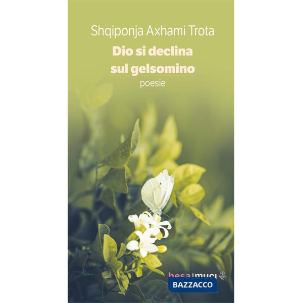 Dio si declina sul gelsomino