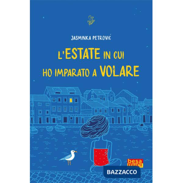 Estate in cui ho imparato a volare (L')