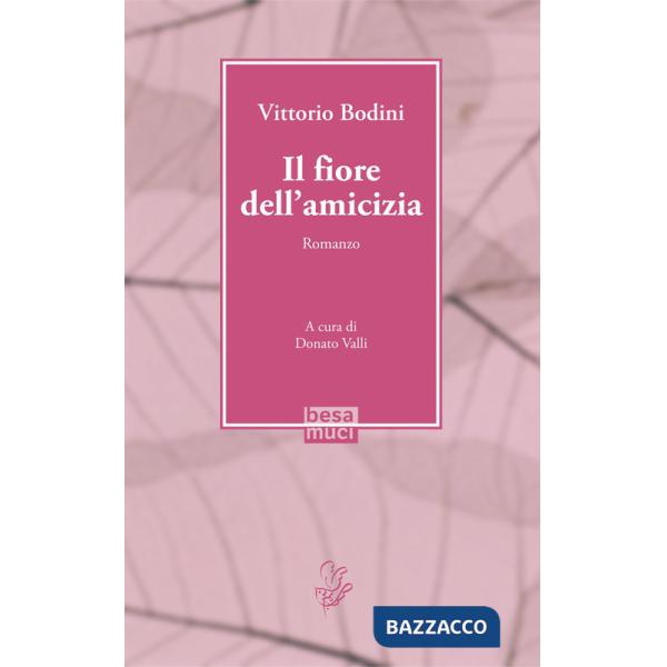 Fiore dell'amicizia (Il)