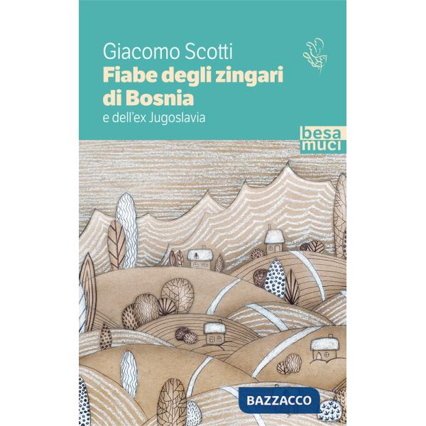Fiabe degli zingari di Bosnia e dell'ex Jugoslavia