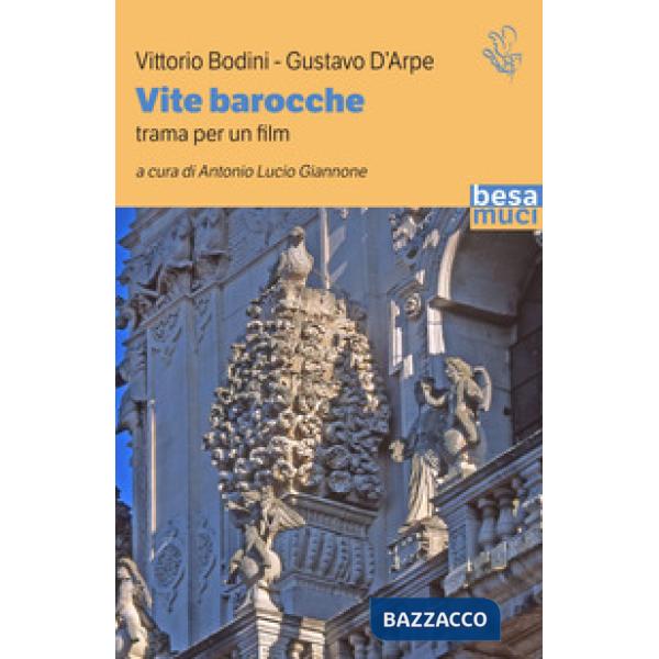 Vite barocche. Trame per un film