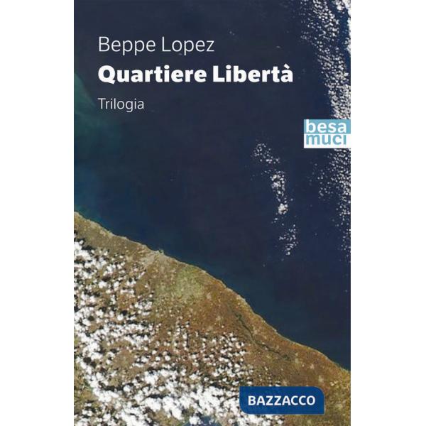 Quartiere libertà: Capatosta-La scordanza-Capibranco