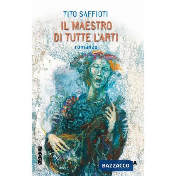 Maestro di tutte l'arti (Il)