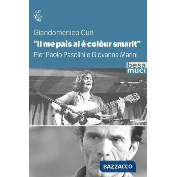 «Il me paìs al è colòur smarit». Pier Paolo Pasolini e Giovanna Marini