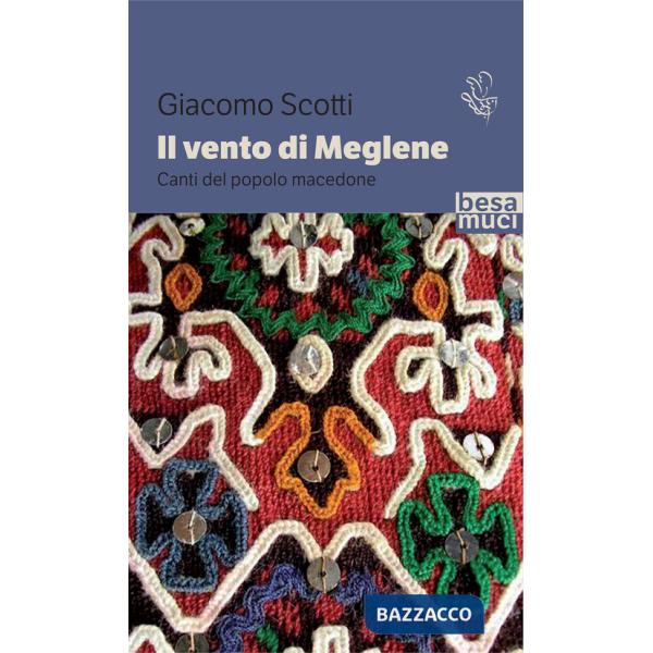 Vento di Meglene. Canti del popolo macedone (Il)