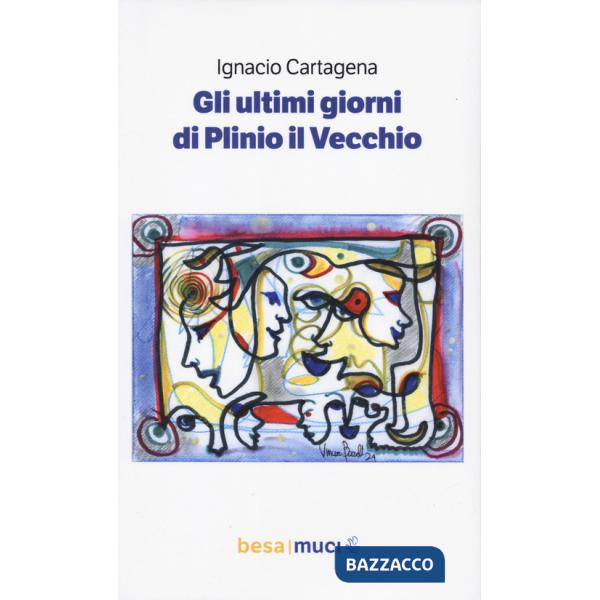 Ultimi giorni di Plinio il Vecchio-Los últimos días de Plinio el Viejo (Gli)