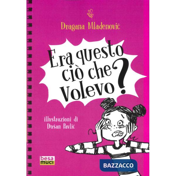 Era questo ciò che volevo?