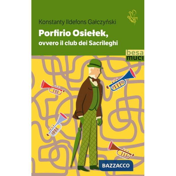 Porfirio Osielek ovvero il Club dei Sacrileghi