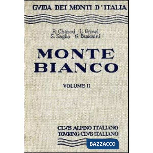 Monte Bianco. Vol. 2