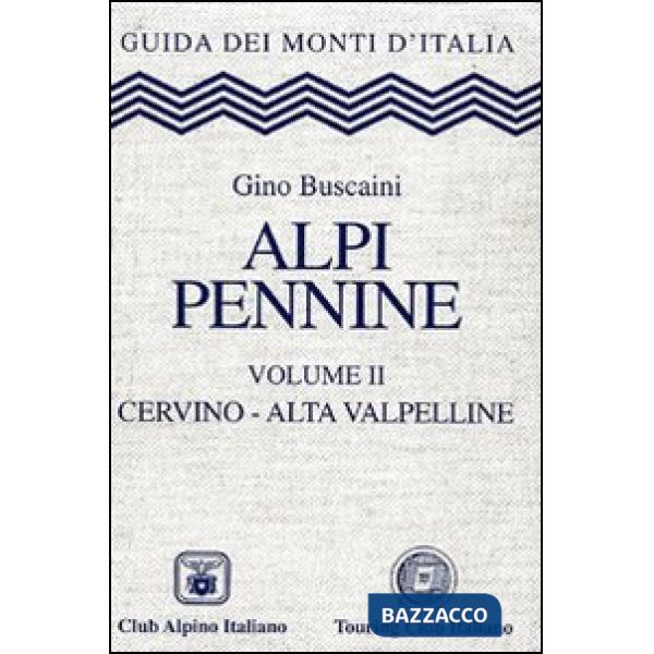 Alpi Pennine. Vol. 2