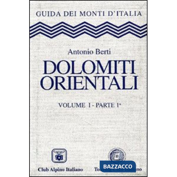 Dolomiti orientali. Vol. 1/1