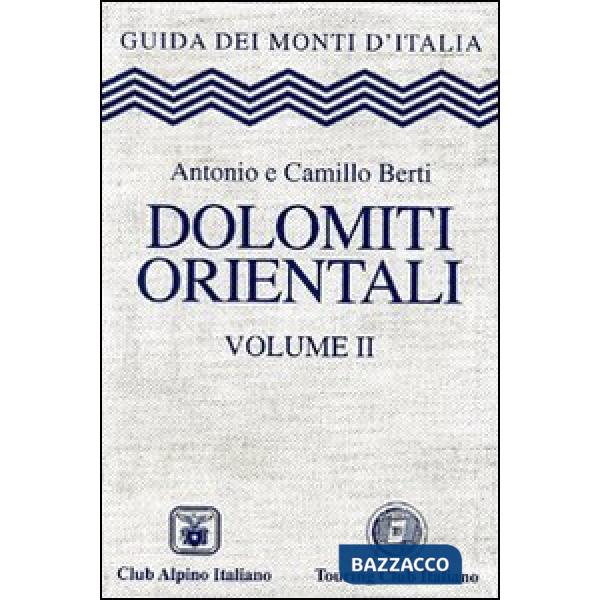 Dolomiti orientali. Vol. 2