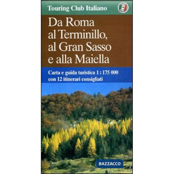 Da Roma al Terminillo, al Gran Sasso e alla Maiella 1:175.000