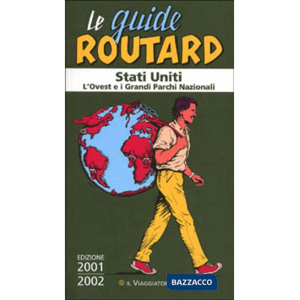 Stati Uniti. L'ovest e i grandi parchi nazionali