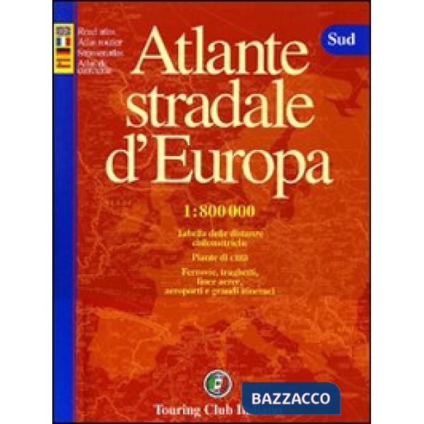 Atlante stradale d'Europa. Sud 1:800.000