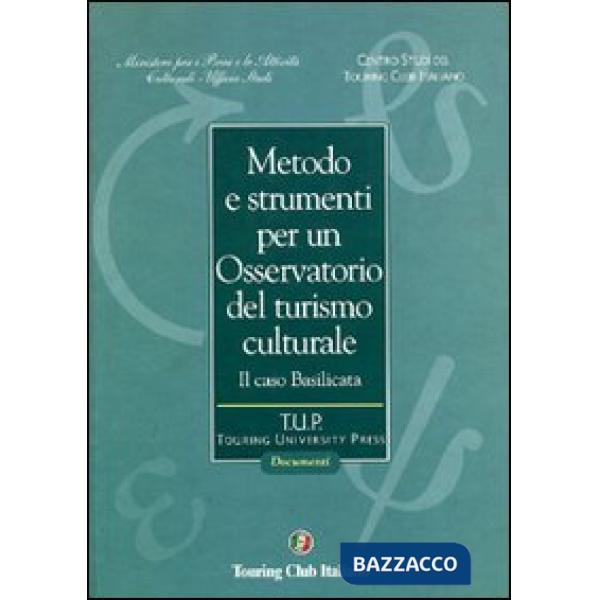 Metodo e strumenti per un osservatorio del turismo culturale