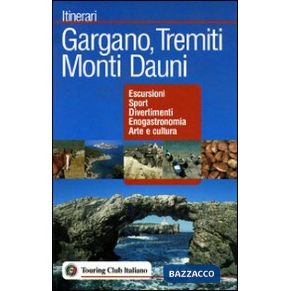 Gargano, Tremiti, Monti Dauni