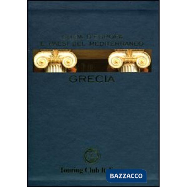 Grecia. Ediz. illustrata
