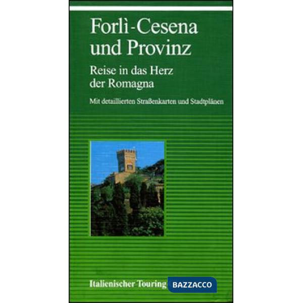 Forlì und die Provinz
