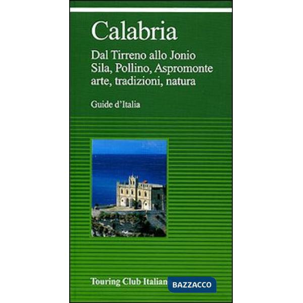 Calabria. Ediz. illustrata