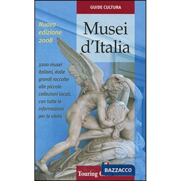 Musei d'Italia 2008. Ediz. illustrata