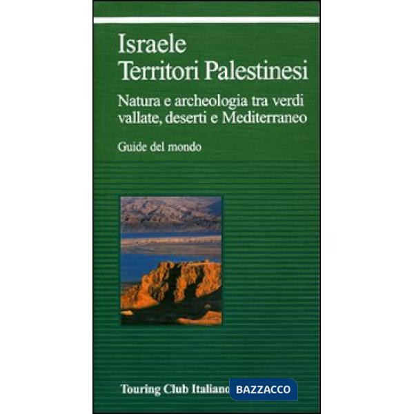 Israele. Territori palestinesi. Ediz. illustrata