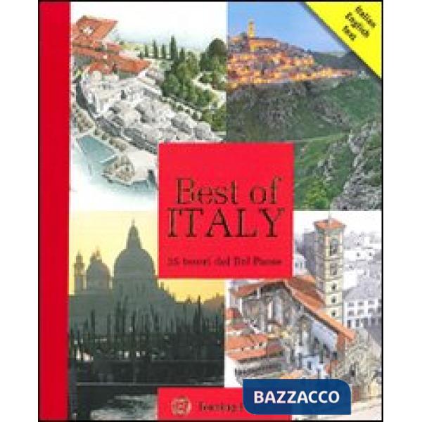 Best of Italy. 25 tesori del Bel Paese. Ediz. bilingue