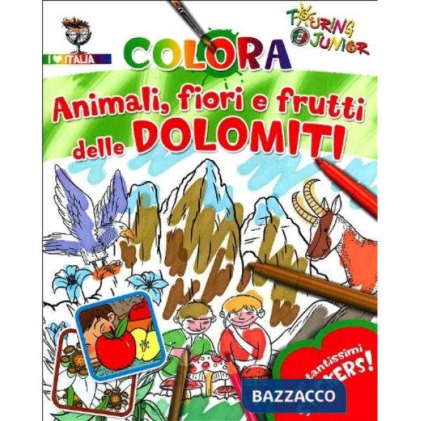 Animali fiori e frutti delle Dolomiti. Con stickers. Ediz. illustrata