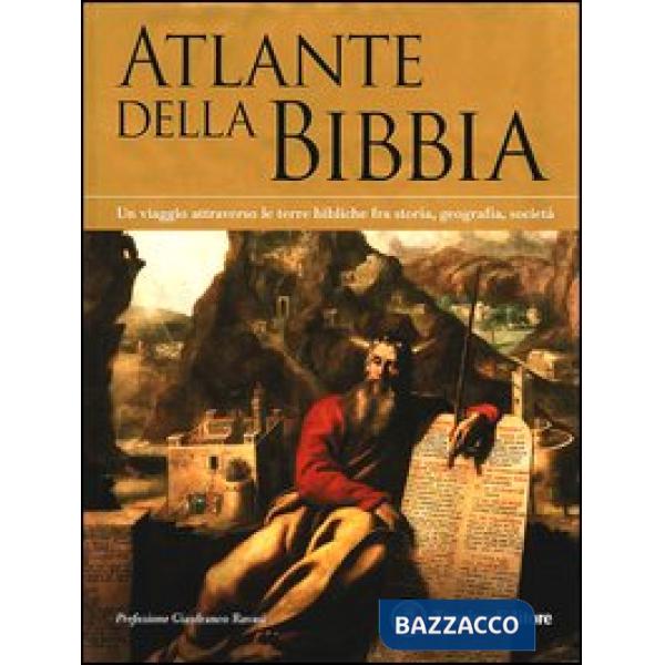 Atlante della Bibbia. Ediz. illustrata
