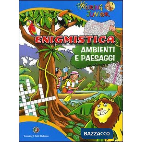 Enigmistica. Ambienti e paesaggi