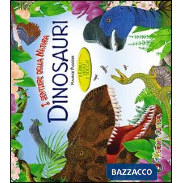 Dinosauri. I libri leggi e tocca