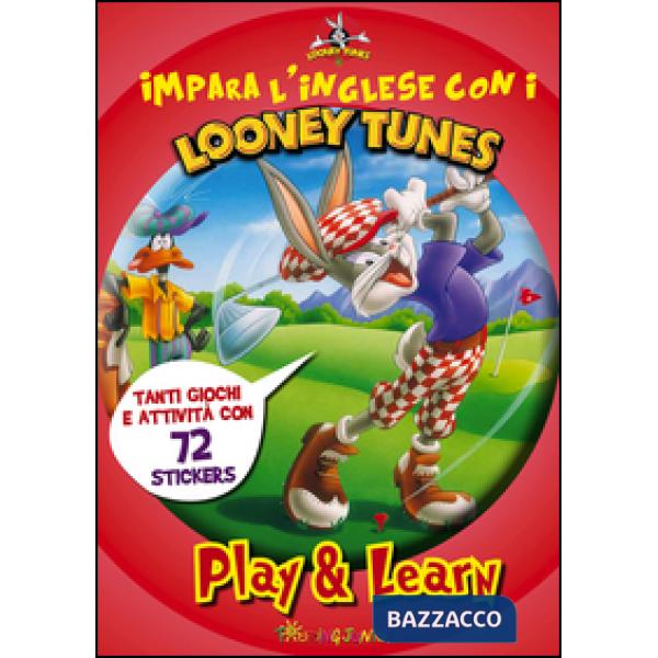 Impara l'inglese con i Looney Tunes. Play & learn. Con adesivi. Ediz. illustrata