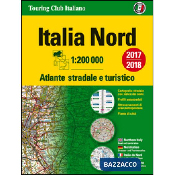 Atlante stradale Italia Nord 1:200.000. Ediz. multilingue