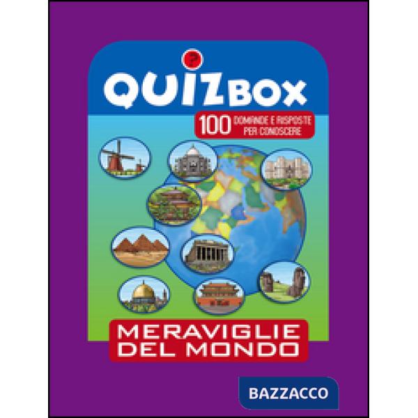 Meraviglie del mondo. 100 domande e risposte per conoscere