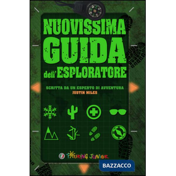 Nuovissima guida dell'esploratore. Ediz. illustrata